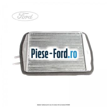 Radiator habitaclu Ford B-Max 1.0 EcoBoost 100 cai #CBB9761B42